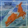 Bartok, Bela: Kossuth / Concerto for Orchestra (1 SACD)